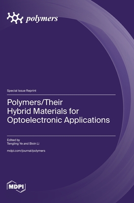 Coperta cărții 'Polymers/Their Hybrid Materials for Optoelectronic Applications - Tengling Ye'