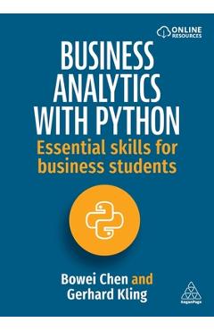 Poza produsului Business Analytics with Python: Essential Skills for Business Students - Bowei Chen