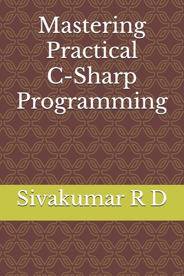 Coperta cărții 'Mastering Practical C-Sharp Programming - Sivakumar R. D.'