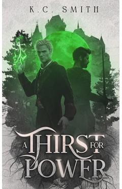 Coperta cărții 'A Thirst for Power - K. C. Smith'