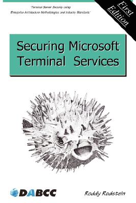 Coperta cărții 'Securing Microsoft Terminal Services - Roddy Rodstein'
