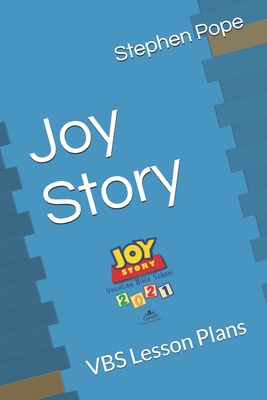 Coperta cărții 'Joy Story: VBS Lesson Plans - Stephen Pope'