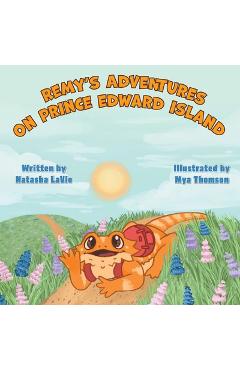 Poza produsului Remy's Adventures on Prince Edward Island - Natasha Lavie