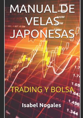 Coperta cărții 'Manual de velas japonesas: Trading y Bolsa - Isabel Nogales'