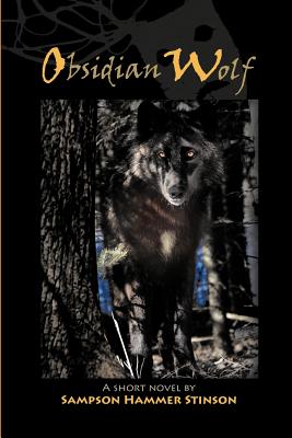 Obsidian Wolf - Sampson Stinson