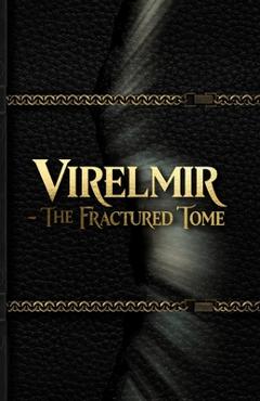 Poza produsului Virelmir: The Fractured Tome - Lucien R. Varelian