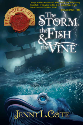 The Storm, the Fish & the Vine: Volume 10 - Jenny L. Cote