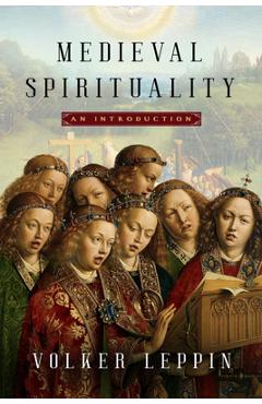 Poza produsului Medieval Spirituality: An Introduction - Volker Leppin
