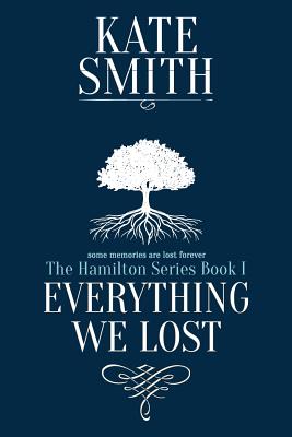 Everything We Lost - Kate Smith
