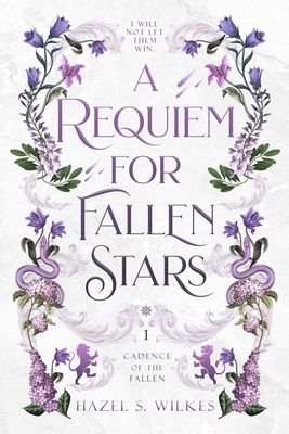 A Requiem for Fallen Stars - Hazel S. Wilkes