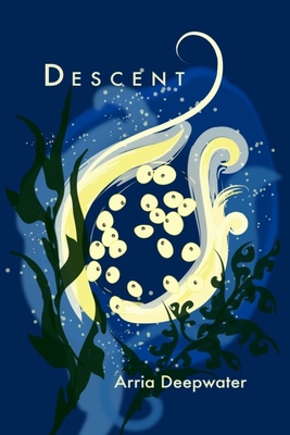 Descent - Arria Deepwater