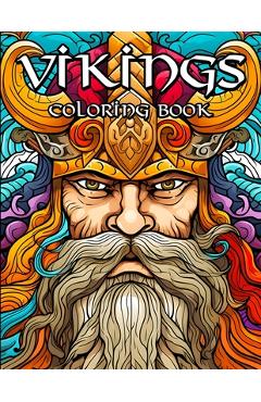 Coperta cărții 'The Great Viking Coloring Book: Norse Warriors, Valhalla Runes and Crazed Berserkers for coloring fun - Laurence Thomas'
