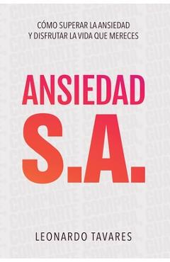Coperta cărții 'Ansiedad S.A. - Leonardo Tavares'