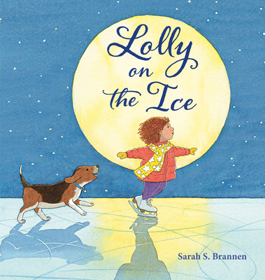 Lolly on the Ice - Sarah S. Brannen