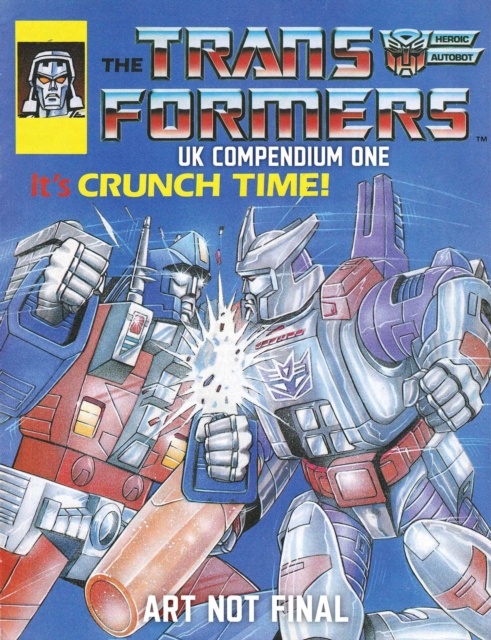 Coperta cărții 'The Transformers UK Compendium Book One - Simon Furman'