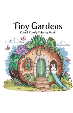 Poza produsului Tiny Gardens Bold & Easy Coloring Book for Women: Inspirational Coloring Book for Adults, Relaxation Coloring Book for Women, Charming Flower Coloring - Laura Bidden