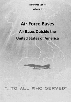 Air Force Bases: Air Bases Outside the United States of America - 