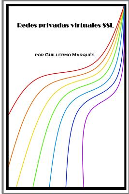 Coperta cărții 'Redes privadas virtuales SSL - Guillermo Marqués'