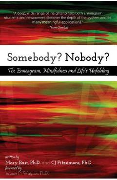 Coperta cărții 'Somebody? Nobody?: The Enneagram, Mindfulness and Life's Unfolding - Cj Fitzsimons Ph. D.'