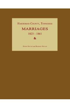 Coperta cărții 'Hardeman County, Tennessee, Marriages 1823-1861 - Byron Sistler'