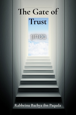 The Gate of Trust - Rabbeinu Bachya Ibn Paquda