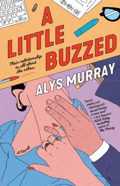 A Little Buzzed - Alys Murray