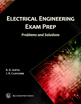 Coperta cărții 'Electrical Engineering Exam Prep: Problems and Solutions - R. R. Gupta'