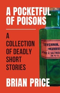 Poza produsului A Pocketful of Poisons - Brian Price