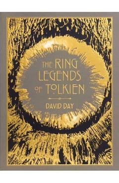 Poza produsului Ring Legends of Tolkien Deluxe Edition - David Day