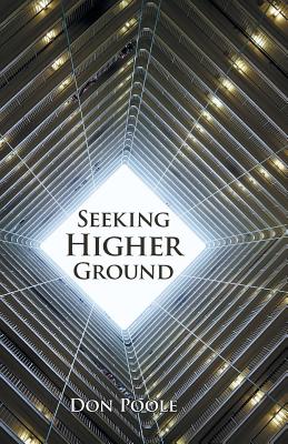 Seeking Higher Ground - Don Poole