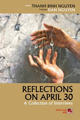 Reflections On April 30 - Nguyen Thanh Binh