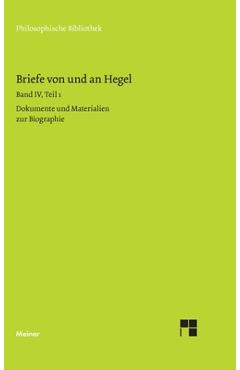 Coperta cărții 'Briefe von und an Hegel / Briefe von und an Hegel. Band 4, Teil 1: Dokumente und Materialien zur Bibliographie -'