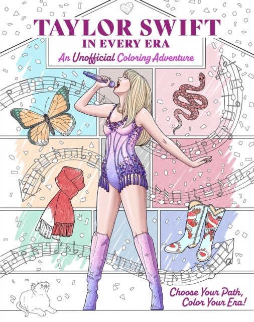 Taylor Swift in Every Era: An Unofficial Coloring Adventure - Chris Ruz