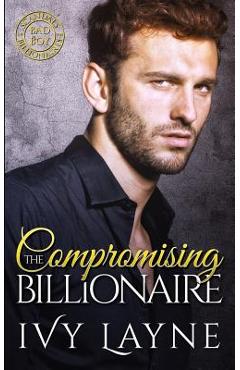 Coperta cărții 'Compromising the Billionaire - Ivy Layne'