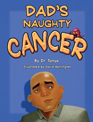 Dad's Naughty Cancer -