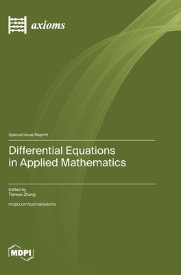 Coperta cărții 'Differential Equations in Applied Mathematics - Tianwei Zhang'