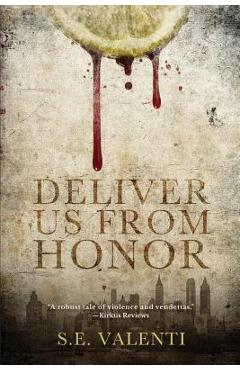 Coperta cărții 'Deliver us from Honor - S. E. Valenti'