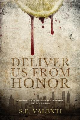 Deliver us from Honor - S. E. Valenti