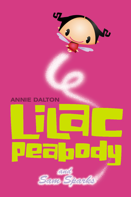 Lilac Peabody and Sam Sparks - Annie Dalton