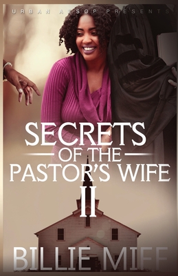 Secret's of the Pastor's Wife 2 - Billie Miff