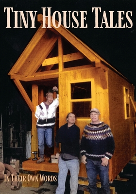 Tiny House Tales - Alexander Daniell
