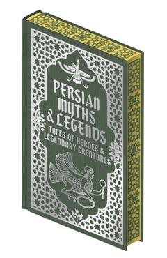 Poza produsului Persian Myths & Legends: Tales of Heroes and Legendary Creatures - 