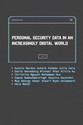 Personal Security Data in an Increasingly Digital World - Austin Mardon