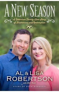 Poza produsului A New Season: A Robertson Family Love Story of Brokenness and Redemption - Al Robertson