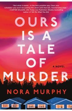 Poza produsului Ours Is a Tale of Murder - Nora Murphy
