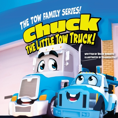 Chuck the Little Tow Truck - Briar Roberts