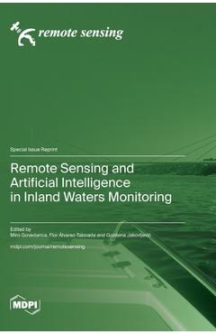 Coperta cărții 'Remote Sensing and Artificial Intelligence in Inland Waters Monitoring - Miro Govedarica'