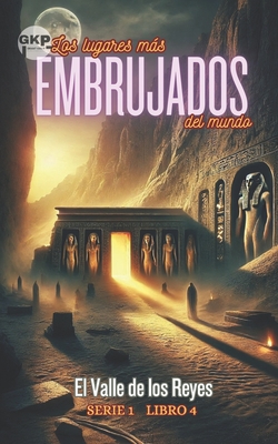 El Valle de los Reyes - Grant Kelly