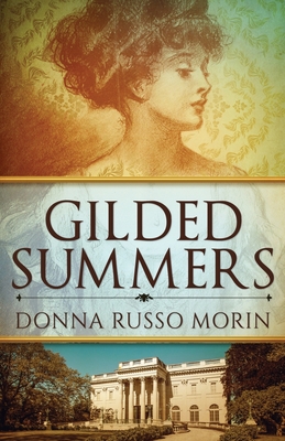 Gilded Summers - Donna Russo Morin