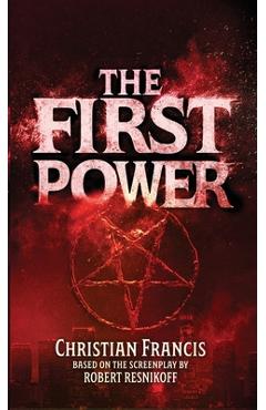 Coperta cărții 'The First Power: The Official Novelization - Mass Market Edition - Christian Francis'